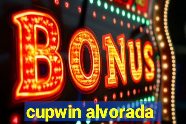 cupwin alvorada